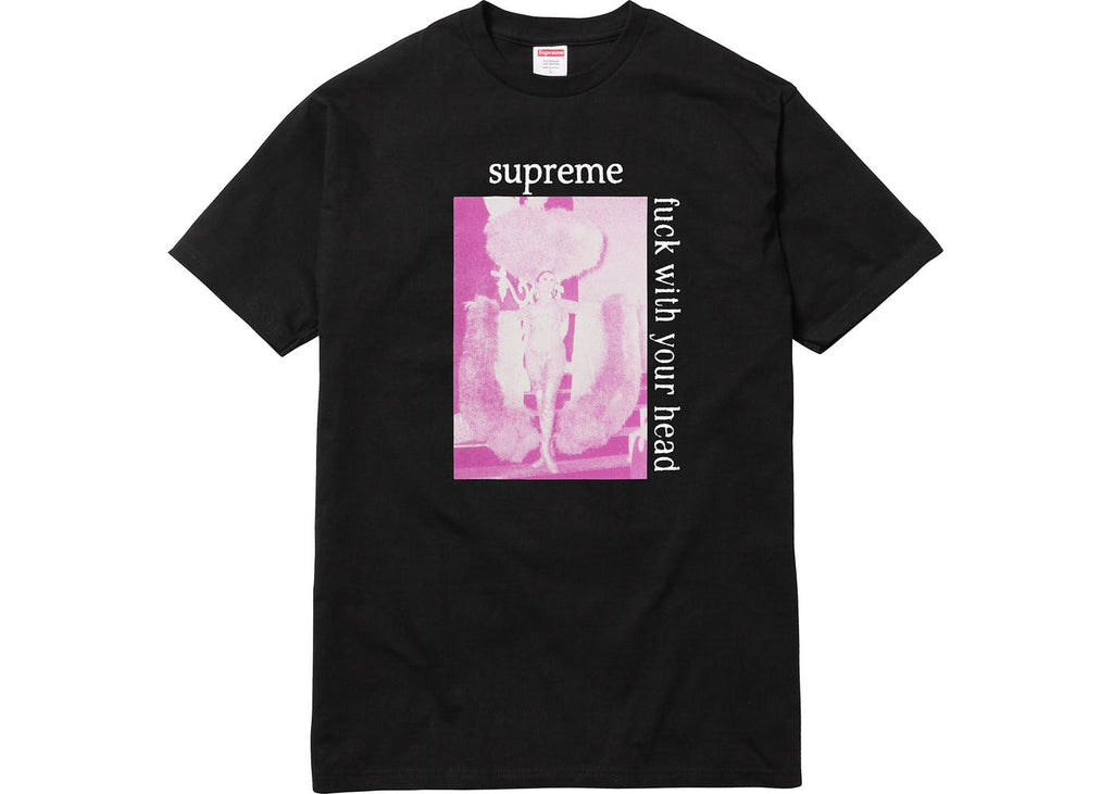 Supreme  "F*** With Your Head" Black Tee